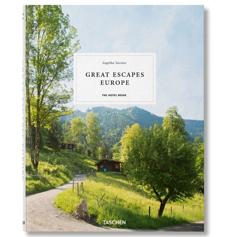 Great Escapes Europe. The Hotel Book