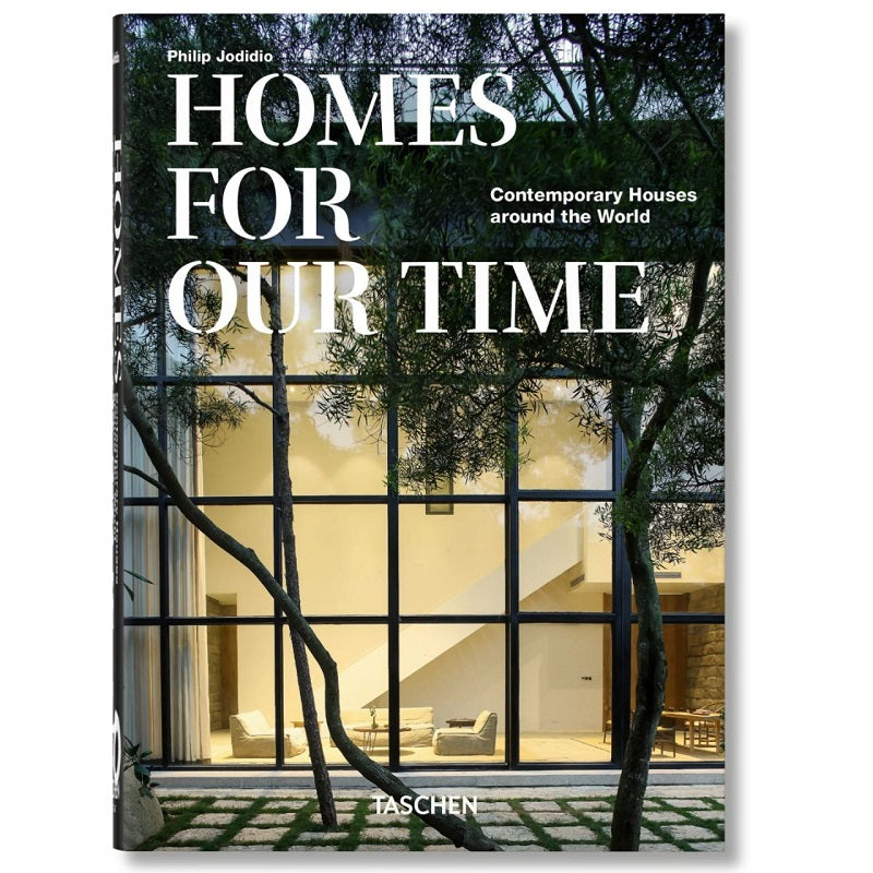 Homes For Our Time. Contemporary Houses around the World. 40th Ed.