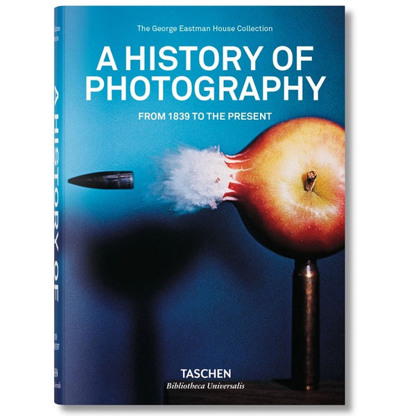 A History of Photography. From 1839 to the Present